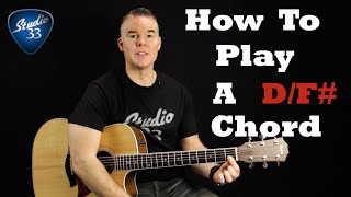 how to play d/f# chord on guitar. beginner guitar lesson from studio 33 guitar
