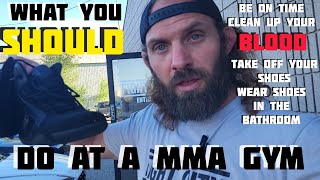 WHAT YOU SHOULD DO AT AN MMA GYM!