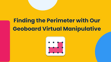 Finding the Perimeter with Our Geoboard Virtual Manipulative | Brainingcamp
