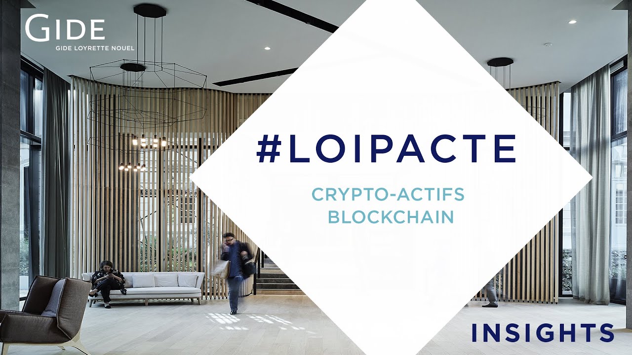 Loi PACTE: Crypto-actifs & Blockchain #1