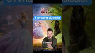 5 AMAZING Musicals! #wicked #musicals #musical