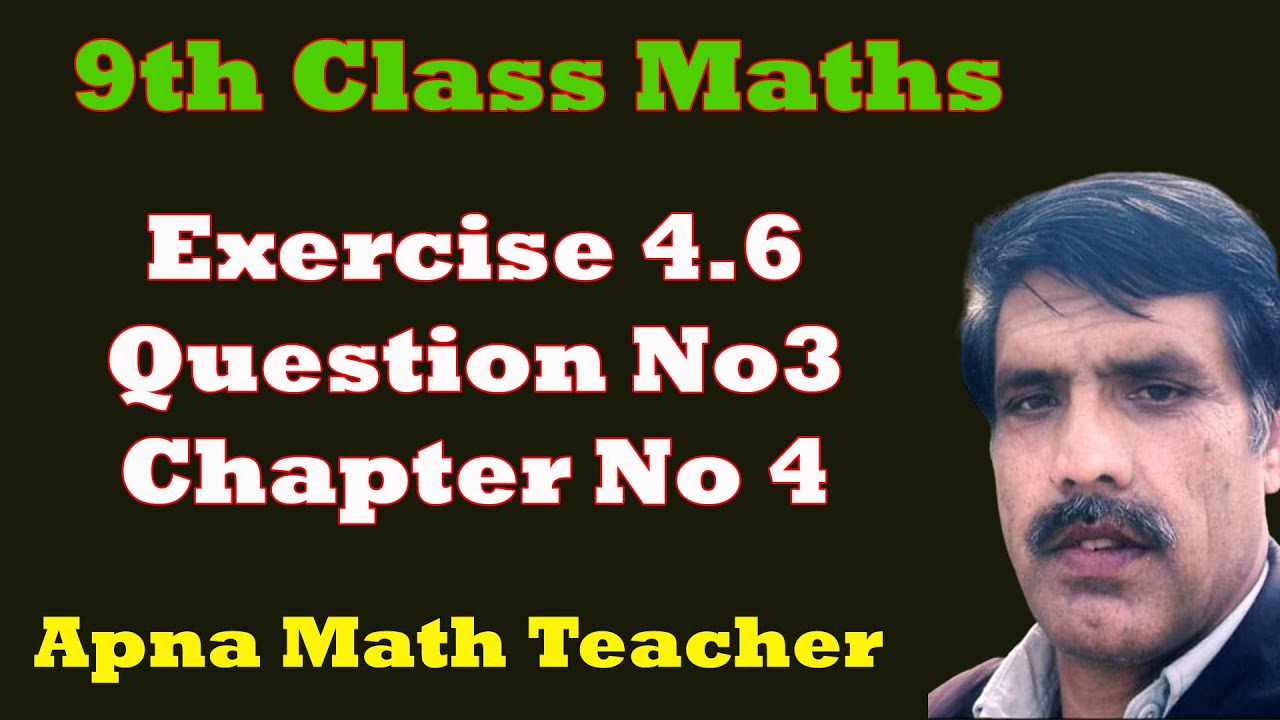 9th class math Exercise 4.6 Question No 3 - YouTube