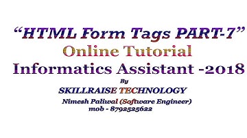 Html Form Tags part-7 | In Hindi | Informatics Assistant || By Skill Raise