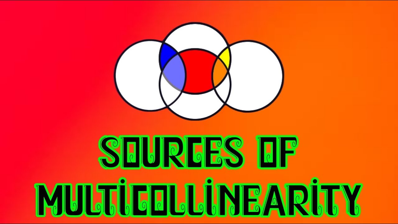 Sources of Multicollinearity | Causes of Multicollinearity | What ...