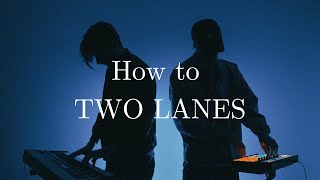 How to TWO LANES Tutorial - Transcend (Emotional Downtempo Electronica Tutorial)