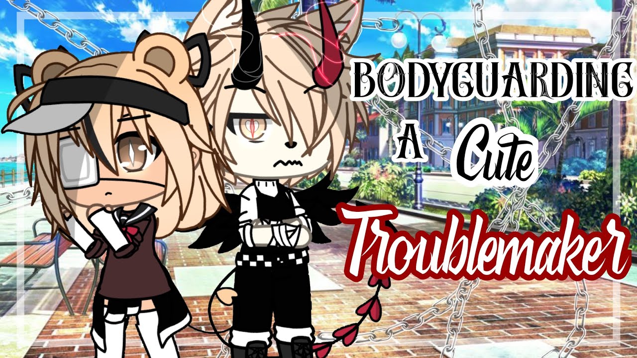 ❤️Bodyguarding A Cute TROUBLEMAKER!?❤️ || GLMM || Gacha life mini movie || NotVanessa ||