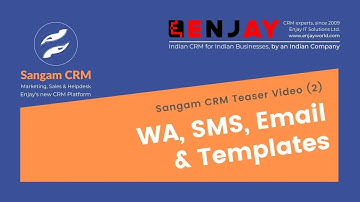 Sangam CRM teaser Video 2  SMS, Email and WhatsApp with templates
