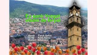 Ey şanlı Yozgat etsem de feryat KORO