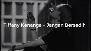 Tiffany Kenanga - Jangan Bersedih COVER BY Rizki Yudha Salim