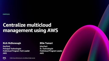 AWS re:Invent 2024 - Centralize multicloud management using AWS (COP321)
