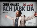 Cheb Khaled Wach Jabek Liya Cover الشاب خالد واش جابك ليا