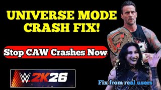 WWE 2K26 Universe Mode Crash Fix: Stop Crashing with CAWs