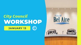 January 13, 2026 | Bel Aire City Council Workshop