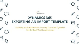 Exporting an Import Template in Dynamics 365