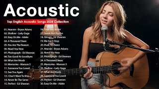 Top Hits Acoustic Music 2024 - Acoustic Cover Popular Songs - Best Acoustic Songs Cover