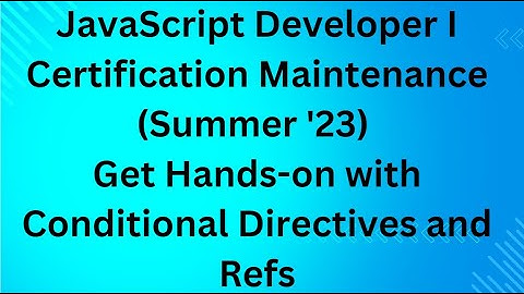 JavaScript Developer I Certification Maintenance (Summer 