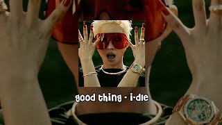 Good Thing - I - Dle (Speed Up)