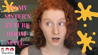 A Letter to my Sister's Future Roommate. // 3 Ginger Sisters