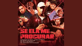 Se Ela Me Procurar (feat. MC Julio D.E.R., MC Meno K & MC LEKÃO) - Marquinho no Beat, Aaron Modesto, MC Ryan SP & MC Jvila
