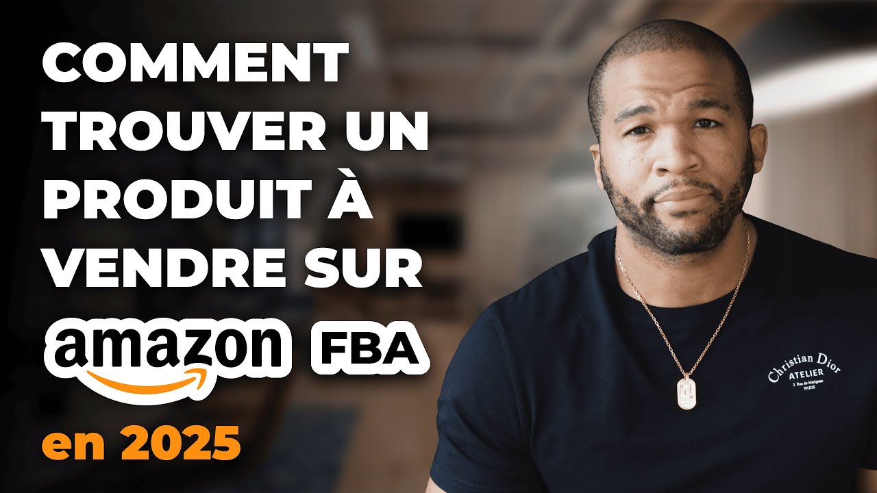 Comment Trouver un Produit à Vendre sur Amazon FBA en 2025 - YouTube