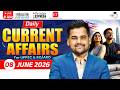 Daily Current Affairs 2026 | Current Affairs Today 08 June Current Affairs for UPPCS &amp; RO/ARO