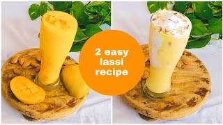 2 easy types of lassi | Summer special drinks | Happy cooking | Cooking made easy