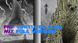 Fnf Tortured Cool Mix