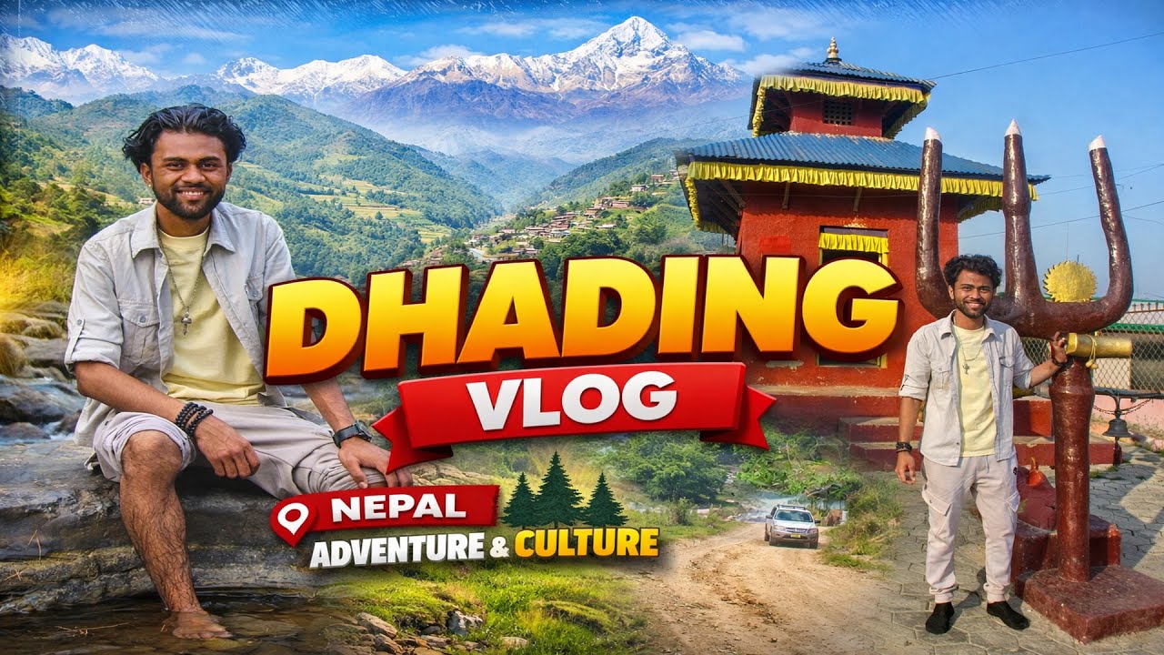 Dhading: Nepal's Hidden Paradise