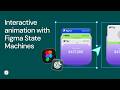 Create an interactive hover animation with Figma State Machines