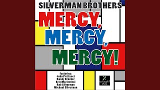 Mercy, Mercy, Mercy! (feat. Randy Brecker, John Patitucci, Eric Marienthal, Rob Silverman &...