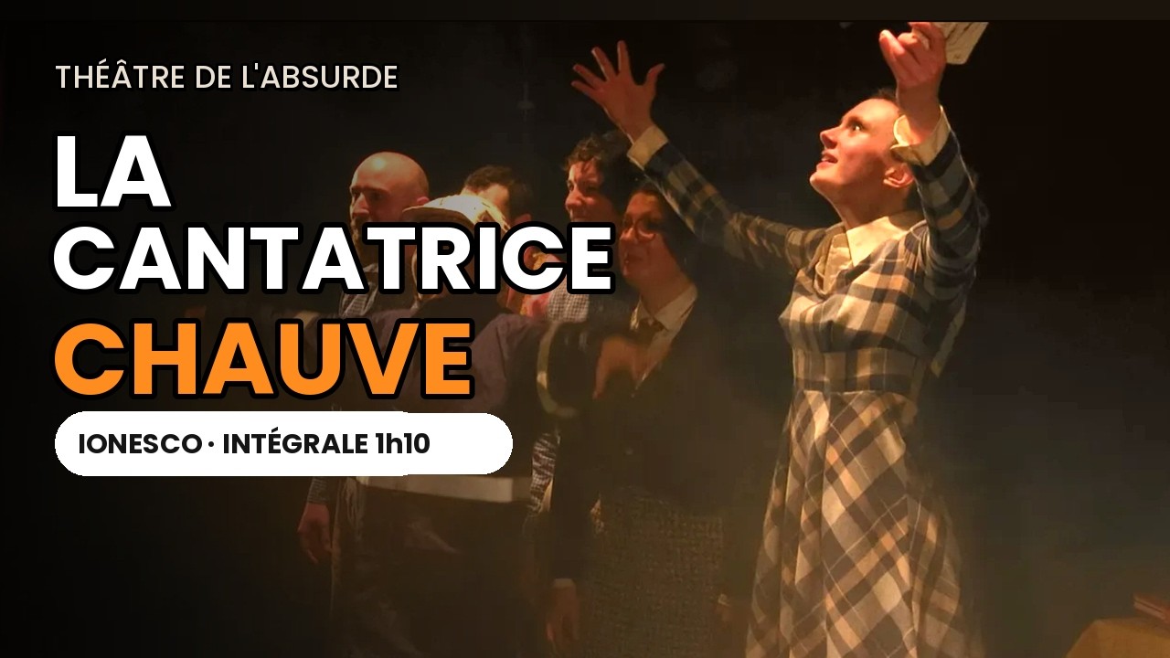 La Cantatrice chauve, captation intégrale (Théâtre Clavel, 2026)