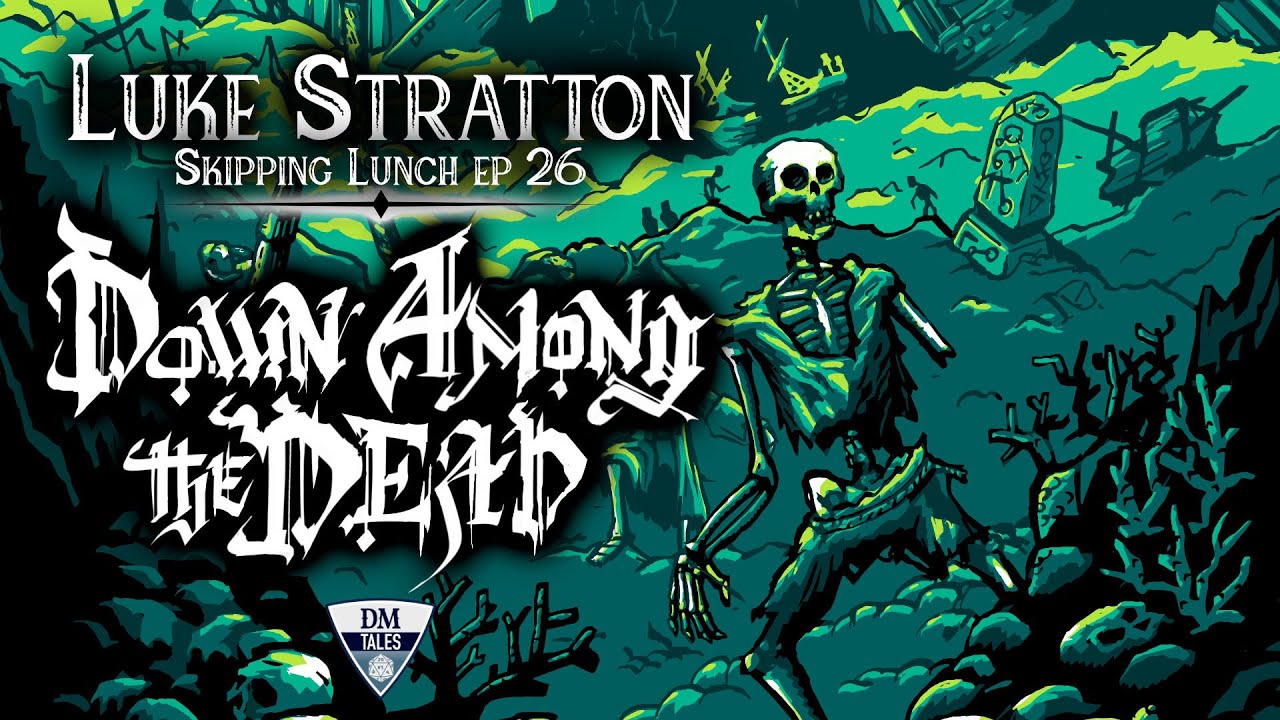 Pirate Borg’s Luke Stratton [Skipping Lunch Episode 26]