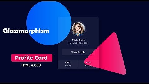 Glassmorphism Profile Card UI Design Using CSS | Glass morphism HTML CSS Tutorial