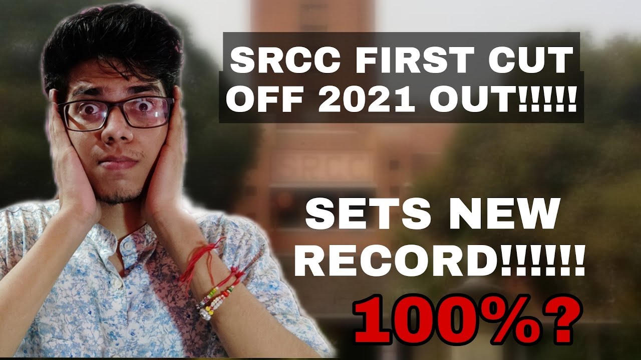 Shri Ram College of Commerce first cut off 2021 out! SRCC first cut off 2021 | DELHI UNIVERSITY 2021