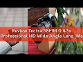 Review Tectra 58MM 0.43x Professional HD Wide Angle Lens (Macro Portion) for Canon Rebel T7 T7i T6i