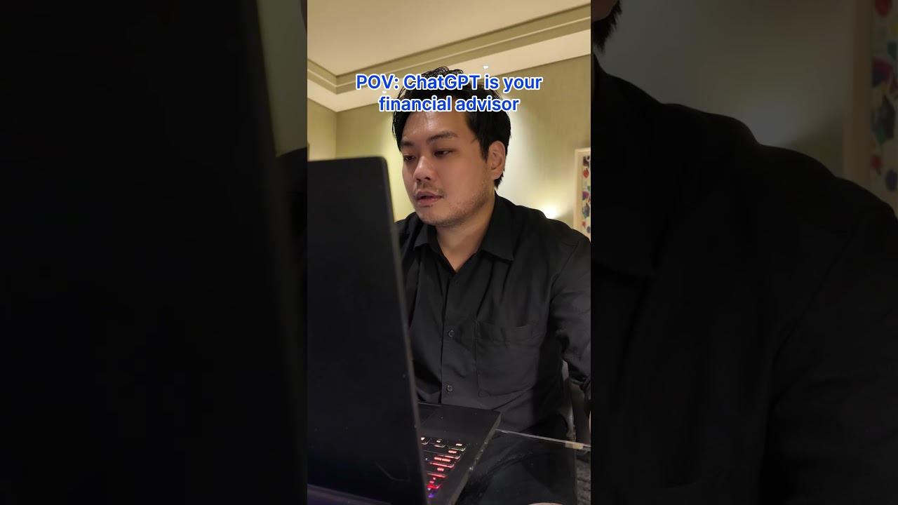 POV: ChatGPT is your financial advisor