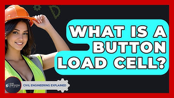 What Is A Button Load Cell? - Civil Engineering Explained