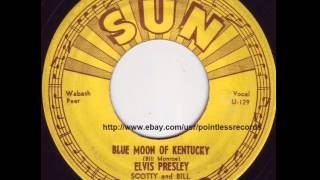 Elvis Presley - Blue Moon of Kentucky - Original Sun Records #209 - 1954 Rockabilly chords