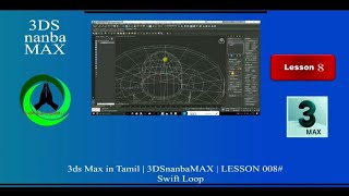 3Ds Max In Tamil 3Dsnanbamax Lesson 008 Swift Loop