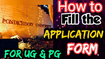 Pondicherry University application form ❤️ how to fill the application form etccc