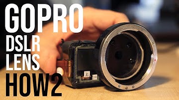 GOPRO WITH DSLR LENS - HOW TO.