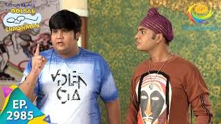 Taarak Mehta Ka Ooltah Chashmah - Episode 2985 - Full Episode