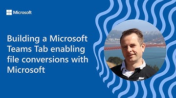 Building a Microsoft Teams Tab enabling file conversions with Microsoft