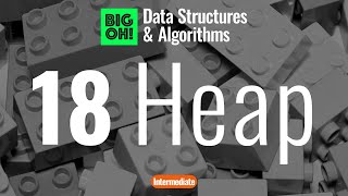 Big Oh! | DSA Series | 18 Binary Heaps [ARABIC]