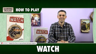 Watch - How to Play