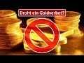 Droht ein Goldverbot? Ist Silber das bessere Gold?