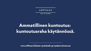 4 Ammatillinen kuntoutus – kuntoutusraha käytännössä