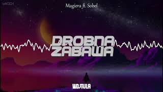 Magiera feat. Sobel - Drobna zabawa (WOJTULA BOOTLEG) 2021