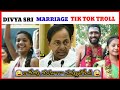 Divya sri marriage troll  telugu tik tok troll  kcr punches