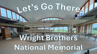 Let's Go There! Wright Brothers National Memorial
